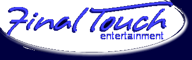

              Final Touch Entertainment, Solon wedding DJ, Ohio disc jockey service, weddings in Solon,
                deejay, disk jockey, Karaoke.
               
